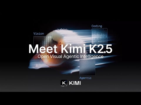 月之暗面发布开源多模态模型Kimi K2.5，支持文本、图像与视频理解，强化智能体协同与编程能力