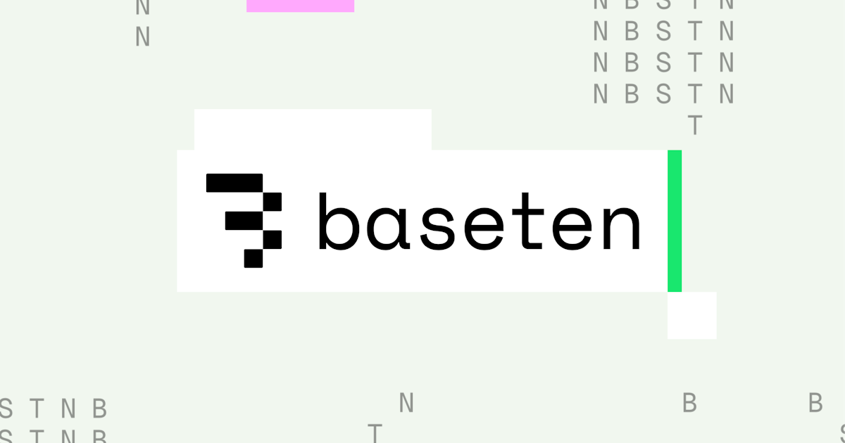 估值半年飙升160%？Baseten拟以130亿美元估值融资15亿美元，背后暗藏“分价”玄机