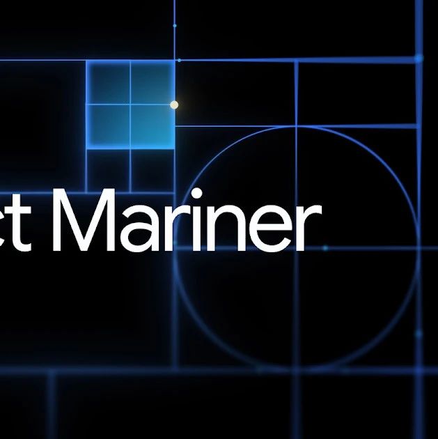 Project Mariner，谷歌狙击Open AI的秘密武器