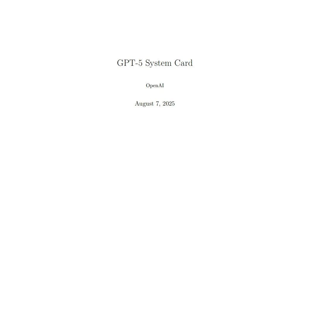【精选报告】GPT-5SystemCard深度解读：从模型架构到安全防护的全面进化（附PDF下载）