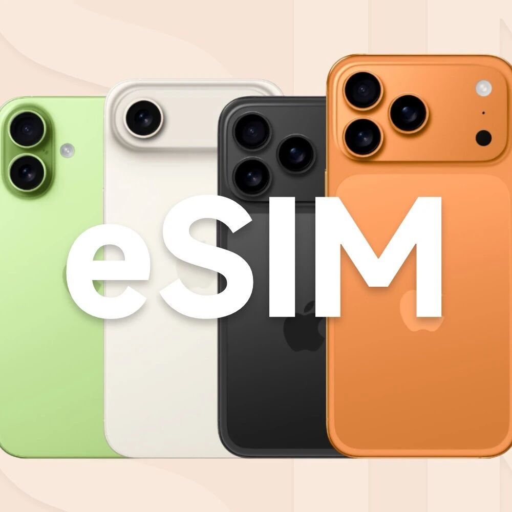 国内手机 eSIM 要来了！无卡槽 iPhone 17 Air 预计会推出国行版