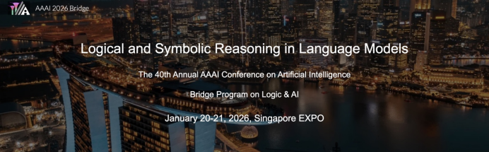 征稿启事 | AAAI 2026“大语言模型中的深度逻辑推理”联合会议图2