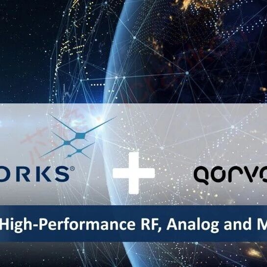 官宣!Skyworks + Qorvo 合并:7大看点!