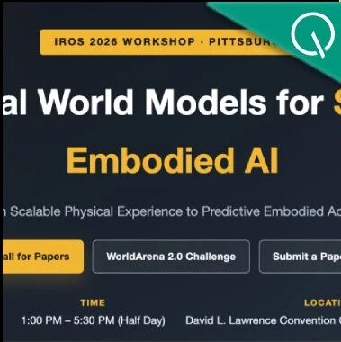 六位顶尖学者、三大挑战赛道——IROS 2026 Physical World Models Workshop征稿