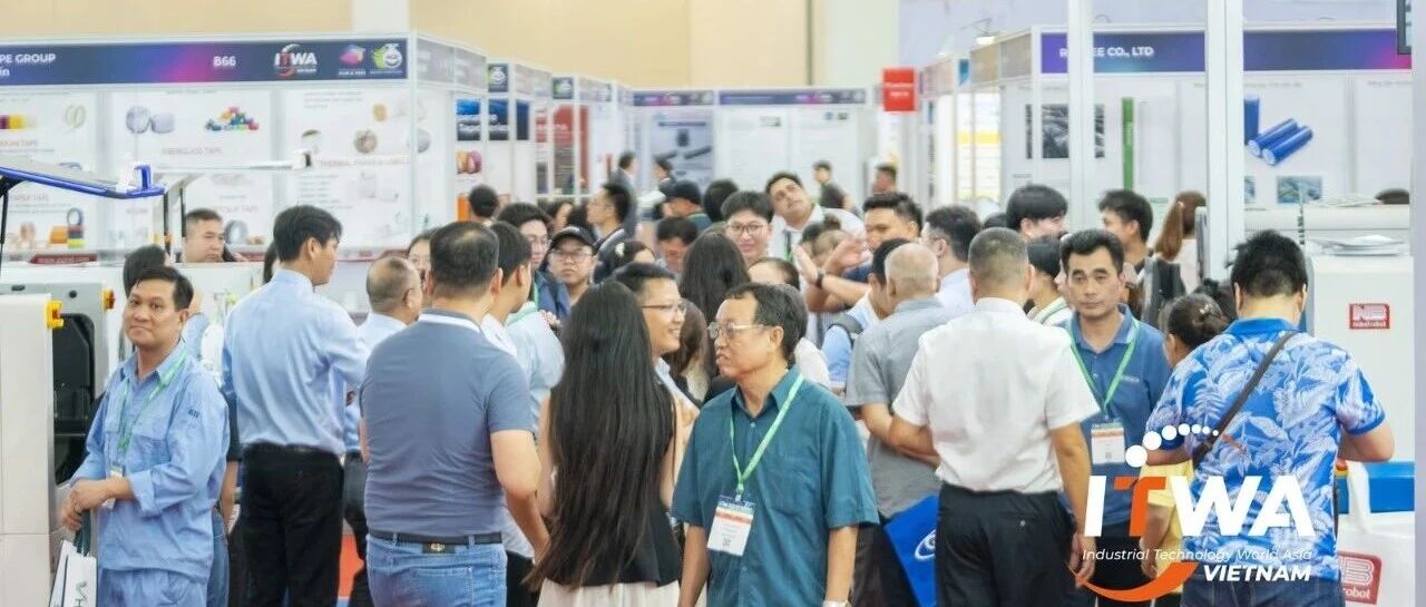 8.5-7 河内｜ITWA VIETNAM 2026盛大启幕，点燃东南亚工业智造新引擎！