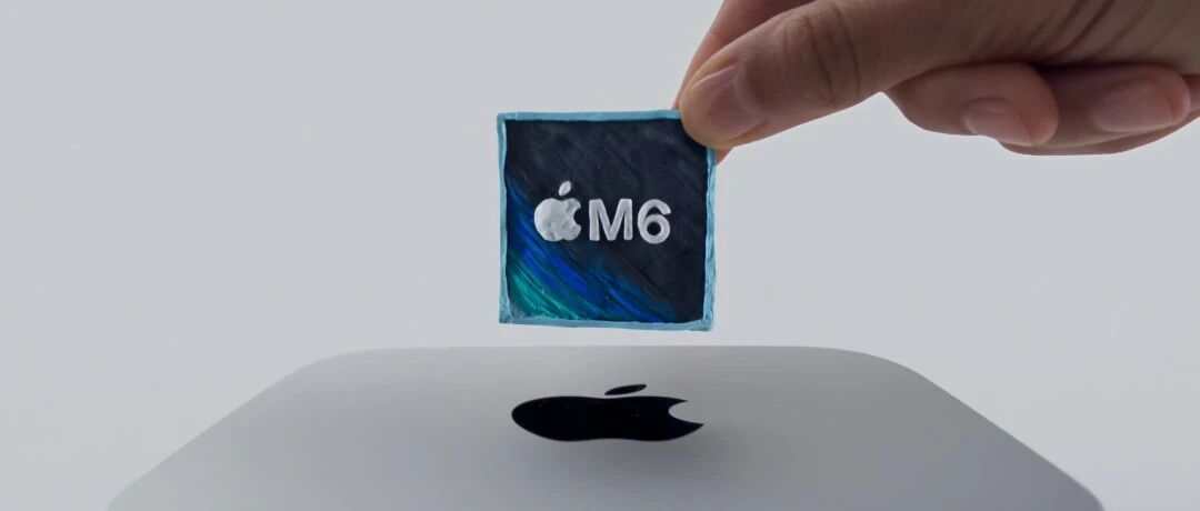 苹果新品发布：Mac mini 首发 2nm M6 芯片，M5 Ultra 芯片 Mac Studio 同步登场
