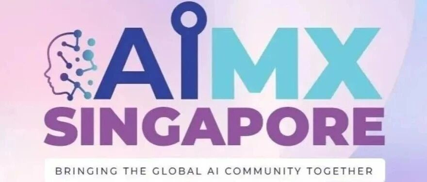 WAIC 生态出海｜AIMX Singapore 2026 圆满举办
